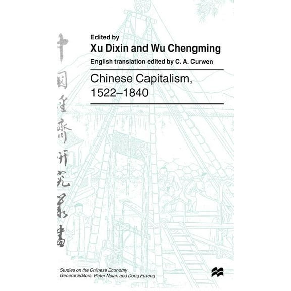 Studies on the Chinese Economy Chinese Capitalism, 1522-1840, (Hardcover)
