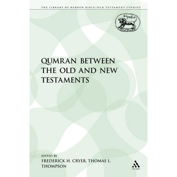 Library of Hebrew Bible/Old Testament St Qumran Between the Old and New Testaments, Book 290, (Paperback)