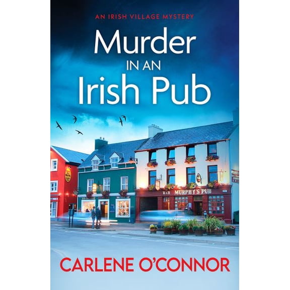 Pre-Owned Murder in an Irish Pub: An absolutely gripping Irish cosy mystery: 4 (An Irish Village Mystery) (An Irish Village Mystery, 4) Paperback