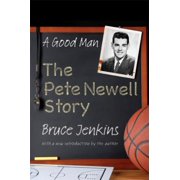 A Good Man : The Pete Newell Story, Used [Paperback]