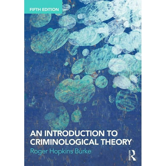 An Introduction to Criminological Theory, (Paperback)