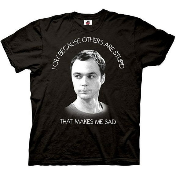 The Big Bang Theory Sheldon I Cry Because Others Are Stupid Adult Black T-shirt