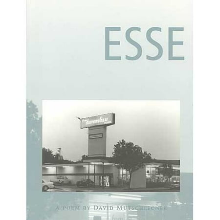 Esse : A Poem