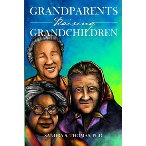 Grandparents Raising Grandchildren (Paperback)