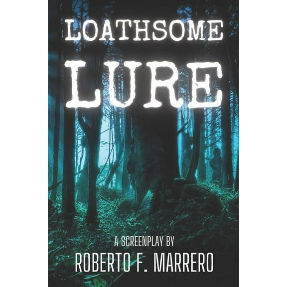 Loathsome Lure (Paperback)