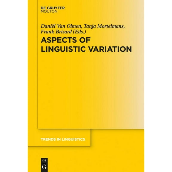 Trends in Linguistics. Studies and Monog Aspects of Linguistic Variation, Book 324, (Hardcover)