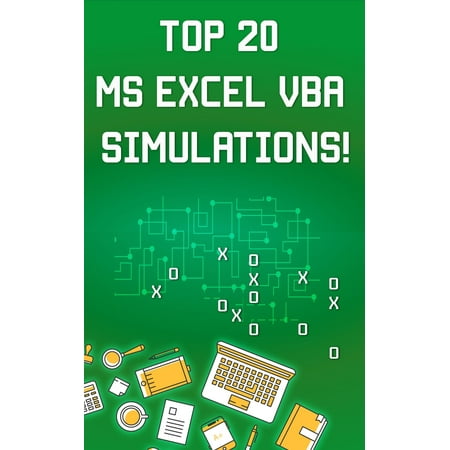 Top 20 MS Excel VBA Simulations, VBA to Model Risk, Investments, Growth, Gambling, and Monte Carlo Analysis -