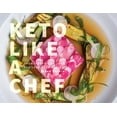 thumbnail image 2 of Pre-Owned Keto Like a Chef: Showstopping Recipes for Your Keto Table (Hardcover) 195941156X 9781959411567, 2 of 2