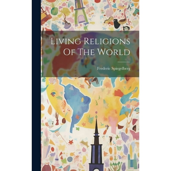 Living Religions Of The World, (Hardcover)