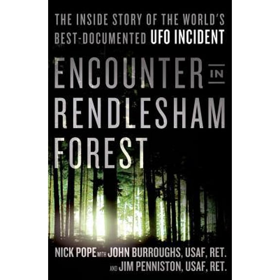 Pre-Owned Encounter in Rendlesham Forest: The Inside Story of the World's Best-Documented UFO Incident (Hardcover) 1250038103 9781250038104