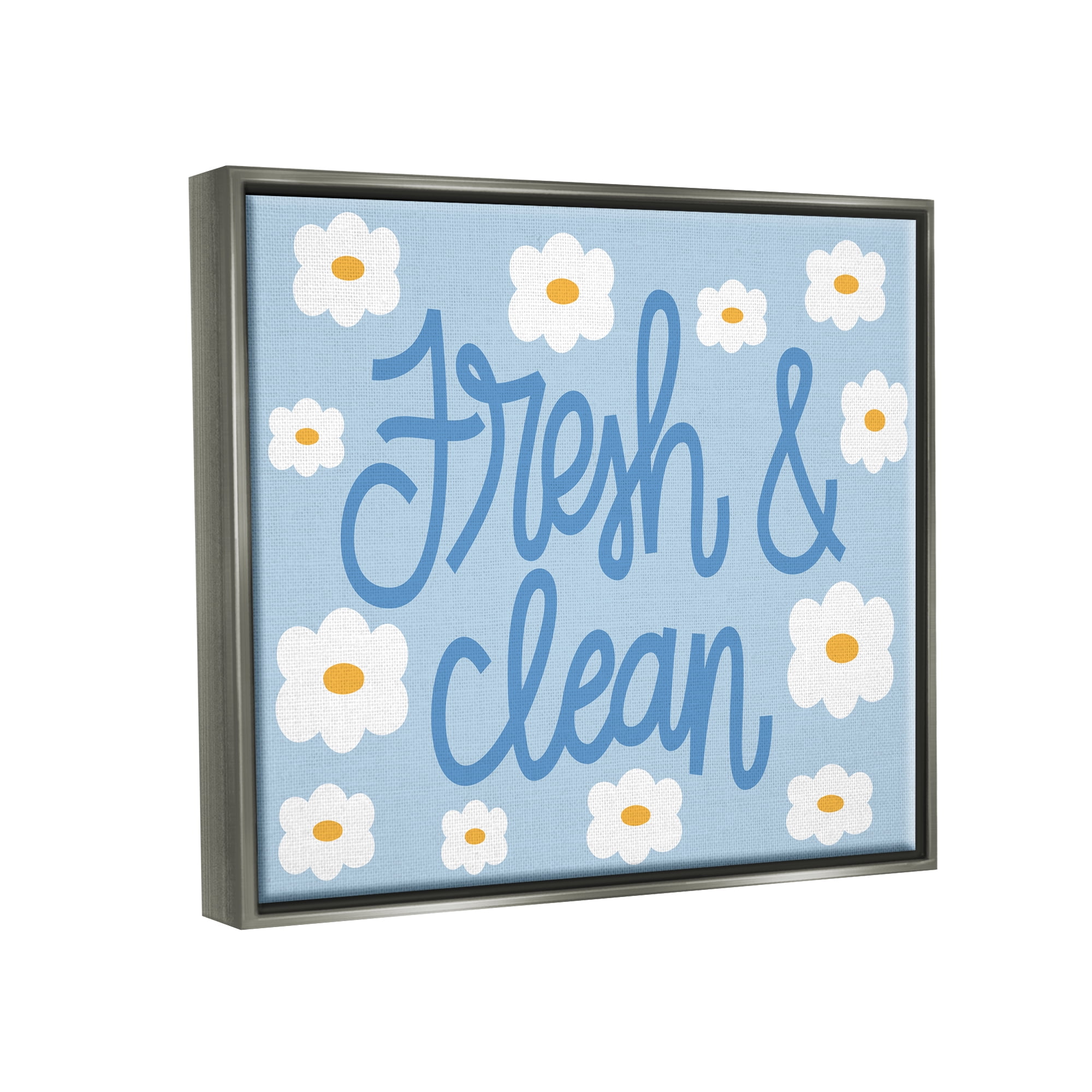 Stupell Industries Fresh & Clean Blue Daisy Pattern Typography Painting Gray Floater Framed Art Print Wall Art