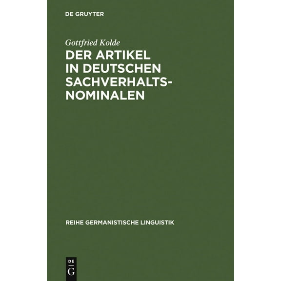 Reihe Germanistische Linguistik Der Artikel in deutschen Sachverhaltsnominalen, Book 96, (Hardcover)