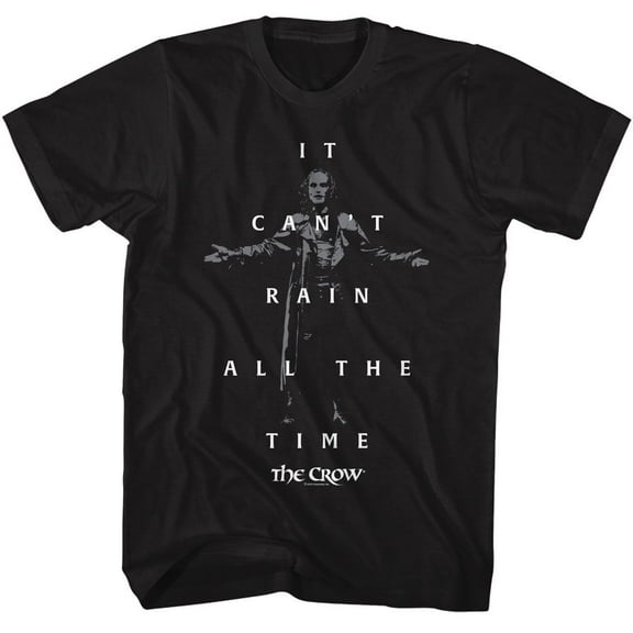 The Crow It Can't Rain All The Time Men's T Shirt