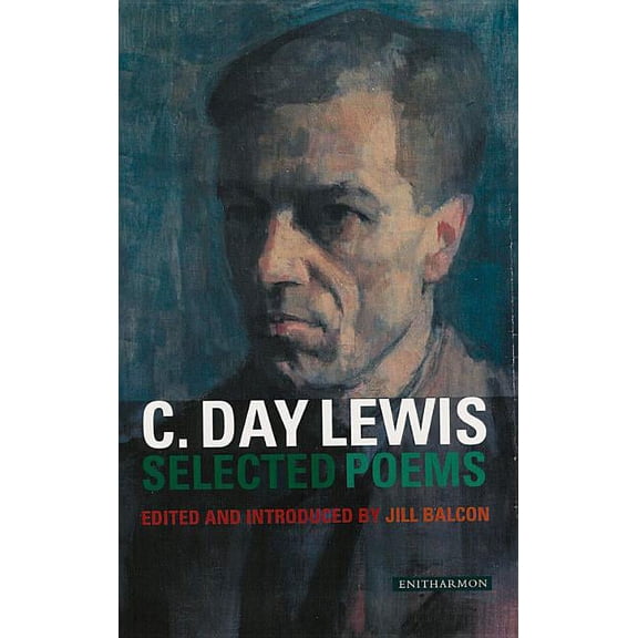 Selected Poems C. Day Lewis (Hardcover)