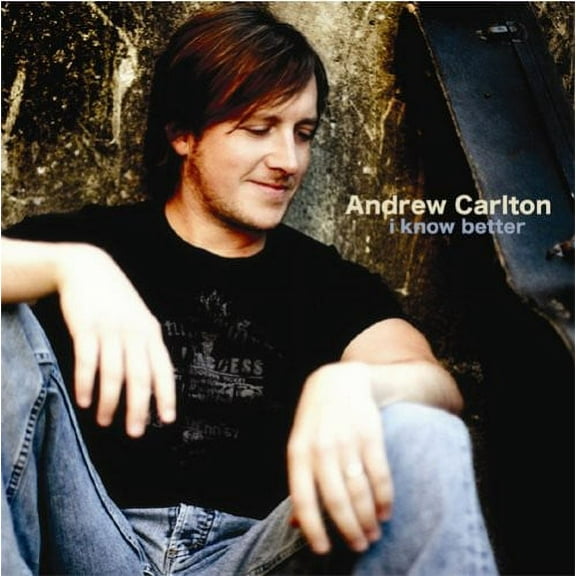 Andrew Carlton - I Know Better - Music & Performance - CD