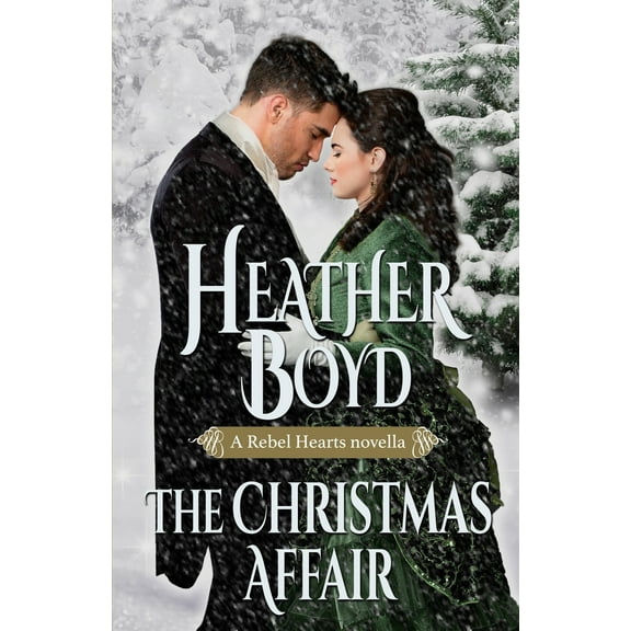 Rebel Hearts The Christmas Affair, Book 3, (Paperback)