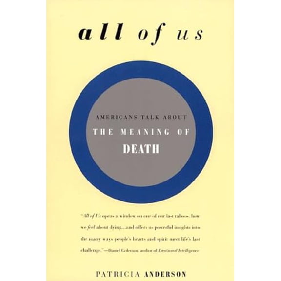 Pre-Owned All of Us : Americans Talk about the Meaning of Death (Paperback)