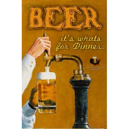 Beer...Its Whats for Dinner Tap Keg Party Funny Poster 24x36