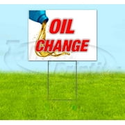 Oil Change V3 (18" X 24") Yard Sign, Includes Metal Step Stake