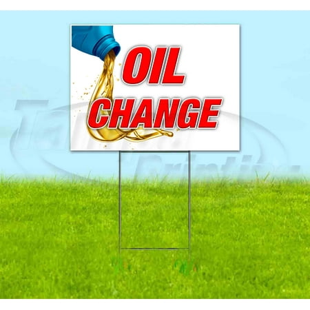 Oil Change V3 (18" X 24") Yard Sign, Includes Metal Step Stake