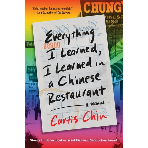 Everything I Learned, I Learned in a Chinese Restaurant: A Memoir, (Paperback)