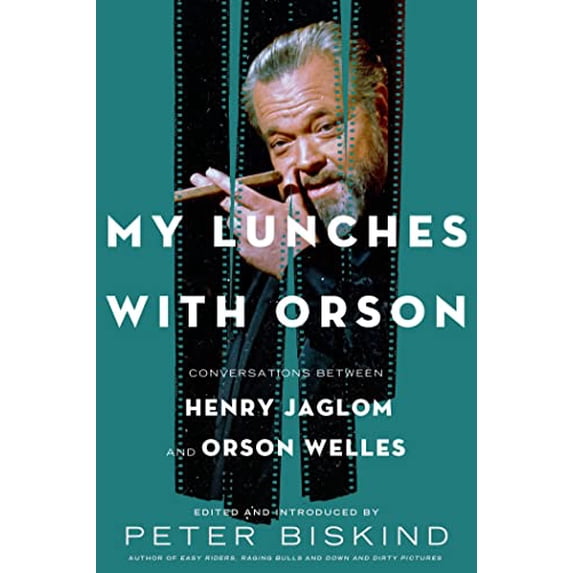 Pre-Owned My Lunches with Orson: Conversations between Henry Jaglom and Orson Welles (Hardcover) 0805097252 9780805097252