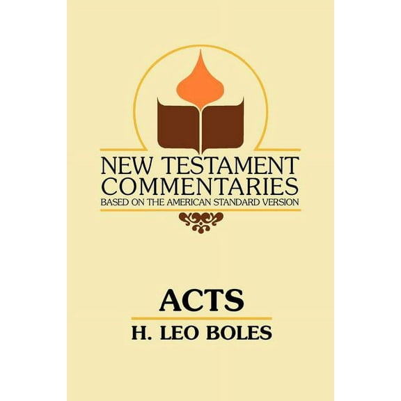 New Testament Commentaries (Gospel Advocate): Acts: A Commentary on Acts of the Apostles (Paperback)