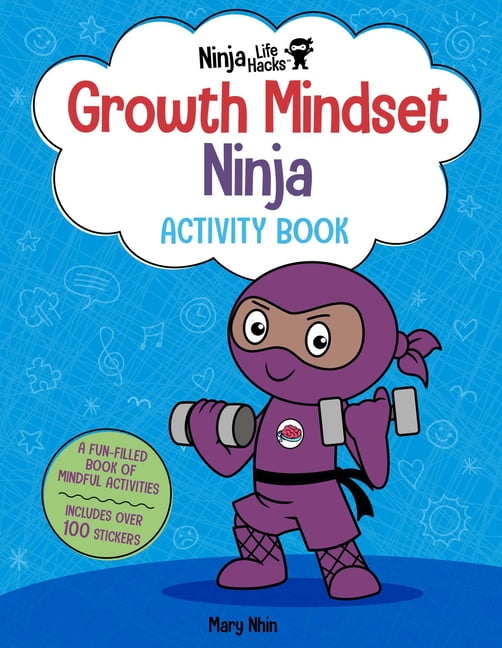Ninja Life Hacks Growth Mindset Ninja Activity Book (Mindful