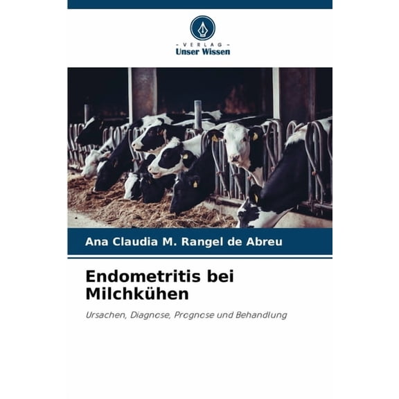 Endometritis bei MilchkÃ¼hen, (Paperback)