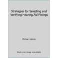 thumbnail image 1 of Pre-Owned Strategies for Selecting and Verifying Hearing Aid Fittings (Hardcover) 0865775001 9780865775008, 1 of 1