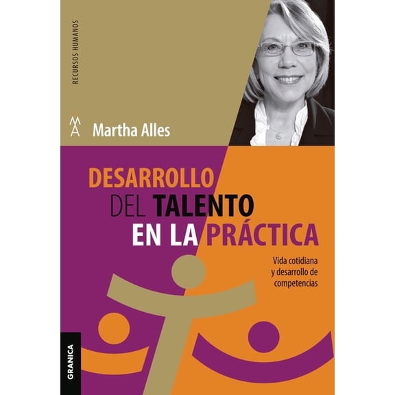 Desarrollo del talento en la prÃ¡ctica: Vida cotidiana y desarrollo de competencias, (Paperback)