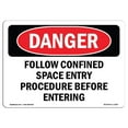 thumbnail image 1 of SignMission OS-DS-A-1218-L-1263 Signal de Danger OSHA 12 x 18 Po - Suivre la Procédure d'Entrée en Espace Confiné, 1 of 1