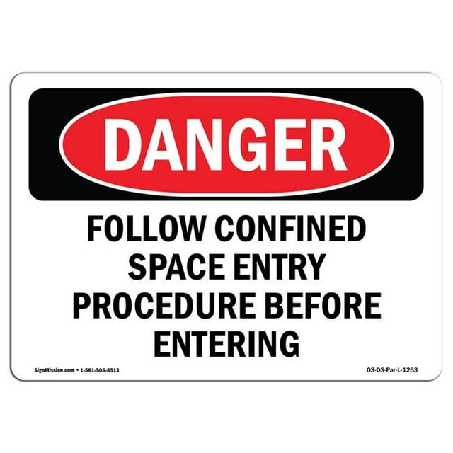 SignMission OS-DS-A-1218-L-1263 Signal de Danger OSHA 12 x 18 Po - Suivre la Procédure d'Entrée en Espace Confiné