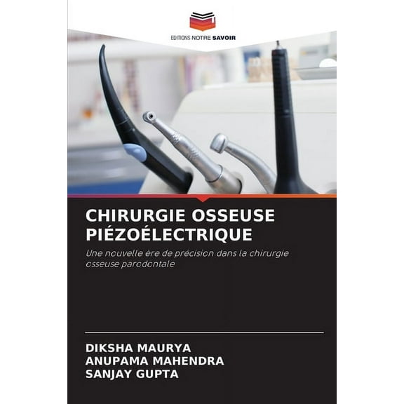 Chirurgie Osseuse Piézoélectrique, (Paperback)