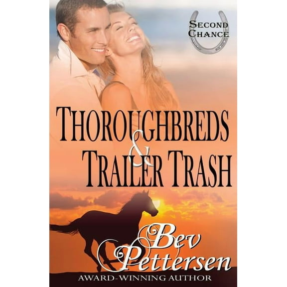 Last Chance Thoroughbreds and Trailer Trash, Book 1, (Paperback)