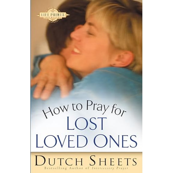 Pre-Owned How to Pray for Lost Loved Ones (The Life Points Series) Paperback