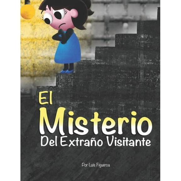 Historias de FÃ¡cil Lectura Para NiÃ±os El Misterio del ExtraÃ±o Visitante, Book 1, (Paperback)