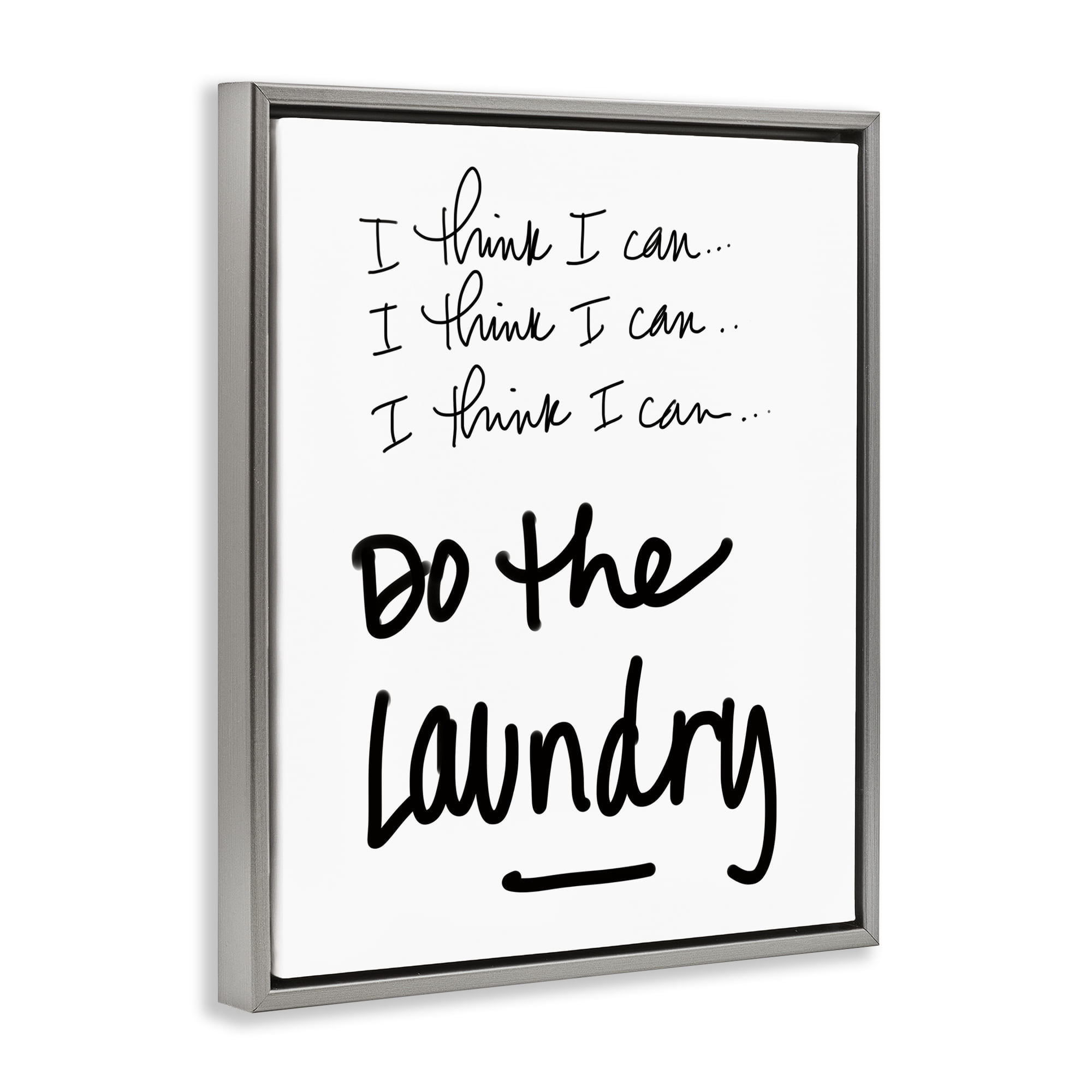 Stupell Industries Think I Can Do Laundry Gray Framed Floater Canvas Wall Art, design by SD Graphics Studio