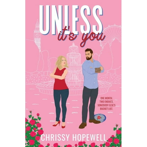 Hart Sisters Unless It's You: An Enemies-to-Lovers London Romance, Book 2, (Paperback)