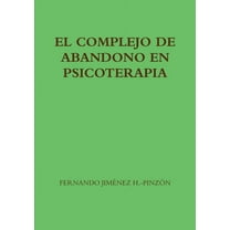 El Complejo de Abandono En Psicoterapia, (Paperback)