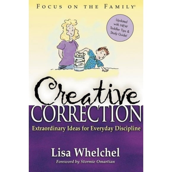 Creative Correction: Extraordinary Ideas for Everyday Discipline