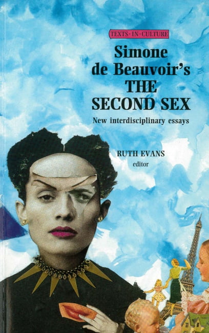 Texts In Culture Simone De Beauvoirs The Second Sex Paperback