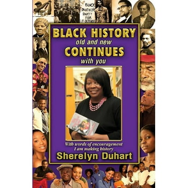 Black History Old and New Continues with You