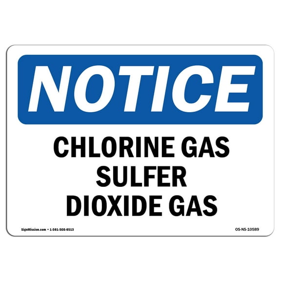 OSHA Notice Signs - Chlorine Gas Sulfur Dioxide Gas Sign  | Extremely Durable Made in the USA Signs or Heavy Duty Vinyl label Decal | Protect Your Construction Site, Warehouse &