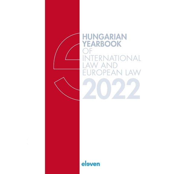 Hungarian Yearbook of International Law Hungarian Yearbook of International Law and European Law 2022, (Hardcover)