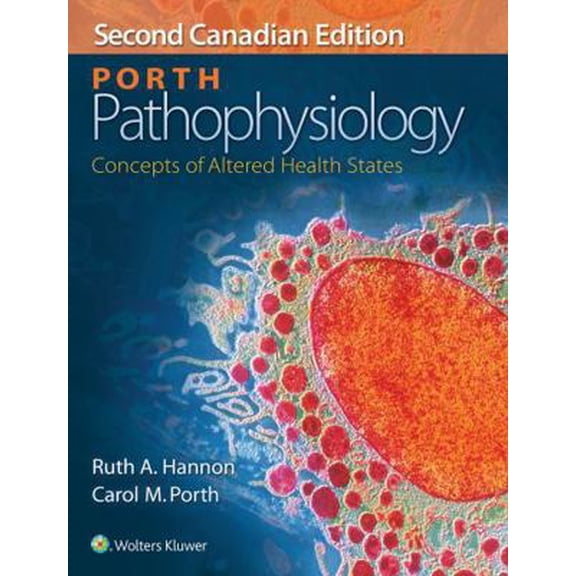 Pre-Owned Porth Pathophysiology: Concepts of Altered Health States (Hardcover) 1451192894 9781451192896