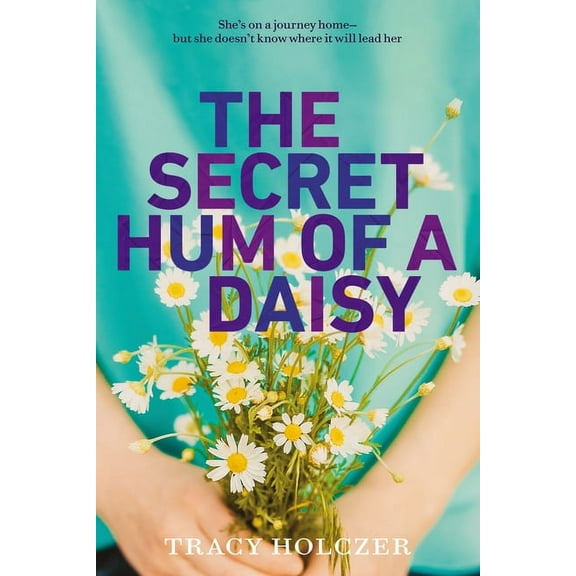 The Secret Hum of a Daisy (Paperback)