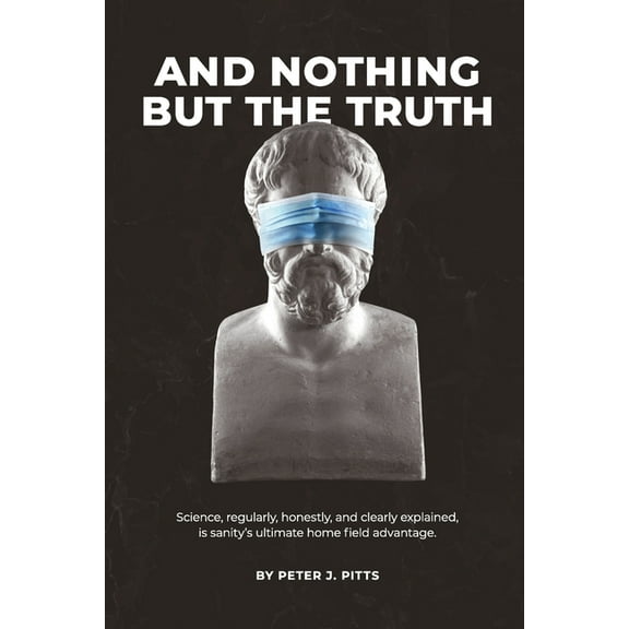 And Nothing But the Truth, (Paperback)