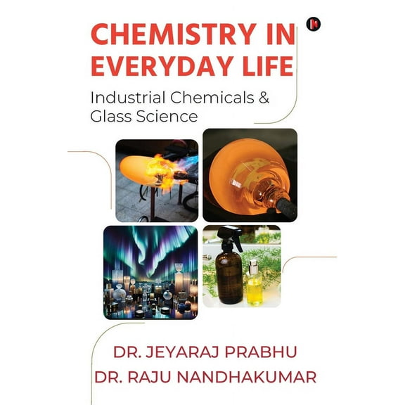 Chemistry in Everyday Life: (Industrial Chemicals & Glass Science), (Paperback)
