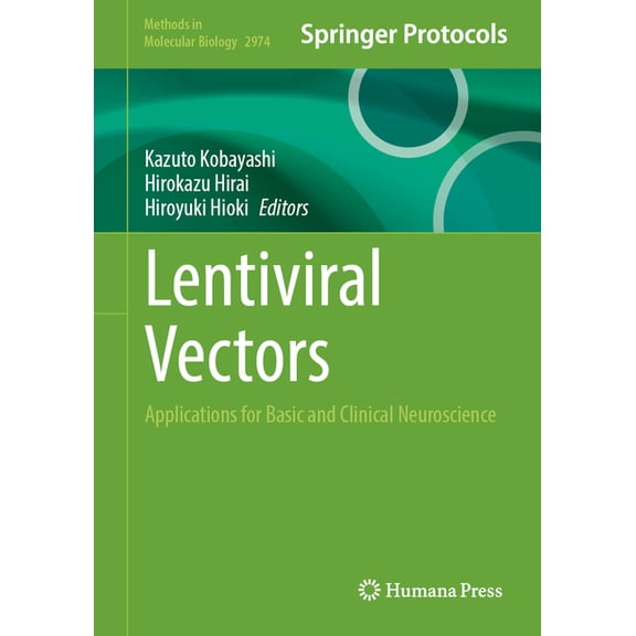 Methods in Molecular Biology Lentiviral Vectors: Applications for Basic and Clinical Neuroscience, Book 2974, (Hardcover)